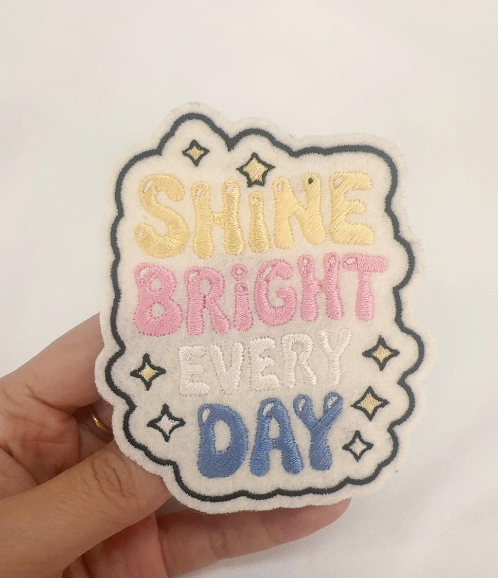 Embroidered jumperShine bright every day Embroidered Patch: Iron-On or Sew-On - Custom