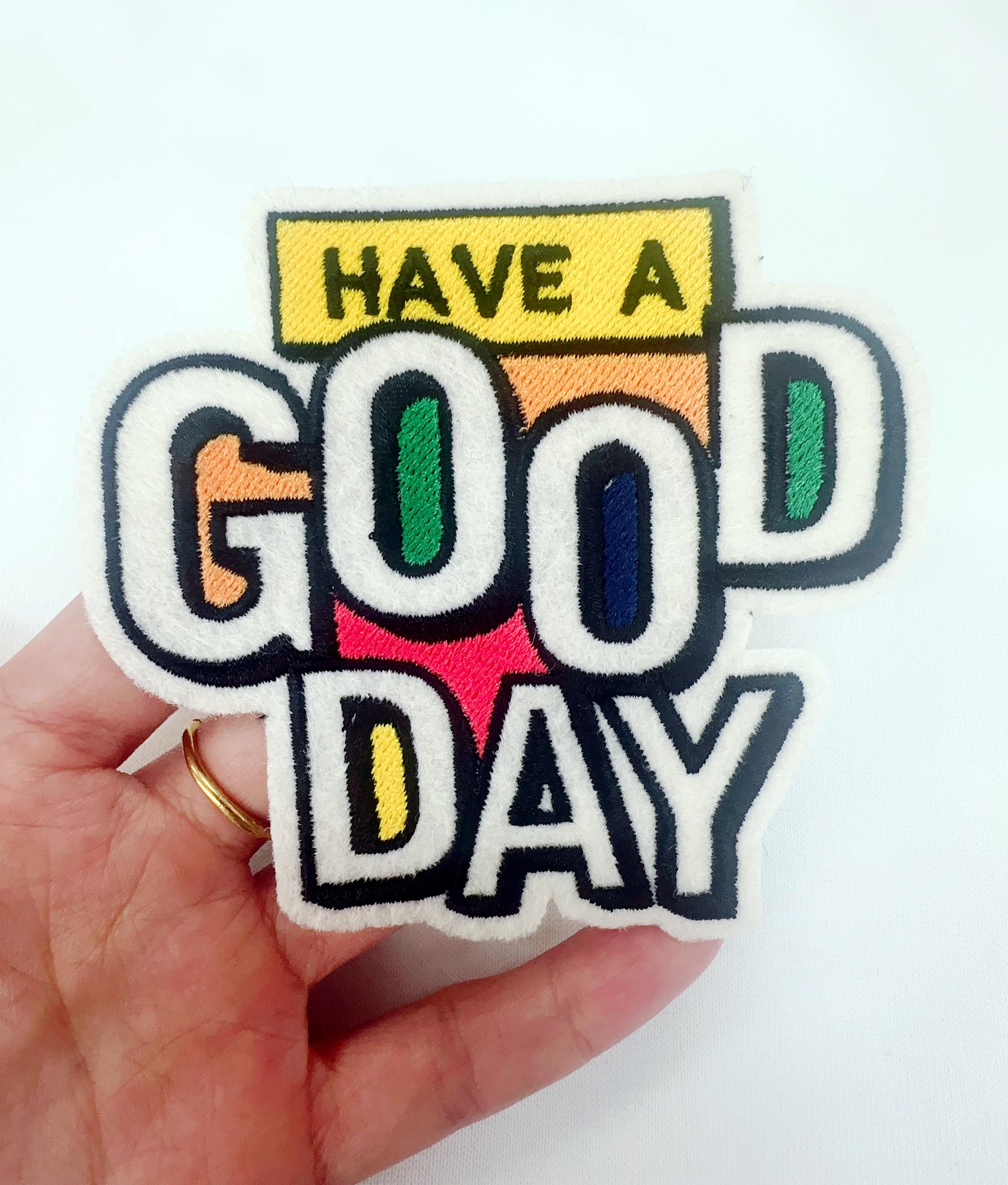 Embroidered jumperHave a good day  Embroidered Patch: Iron-On or Sew-On - Custom