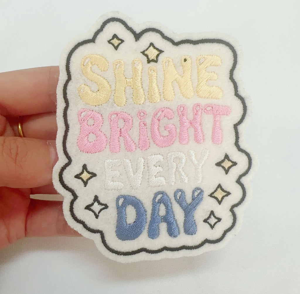 Embroidered jumperShine bright every day Embroidered Patch: Iron-On or Sew-On - Custom