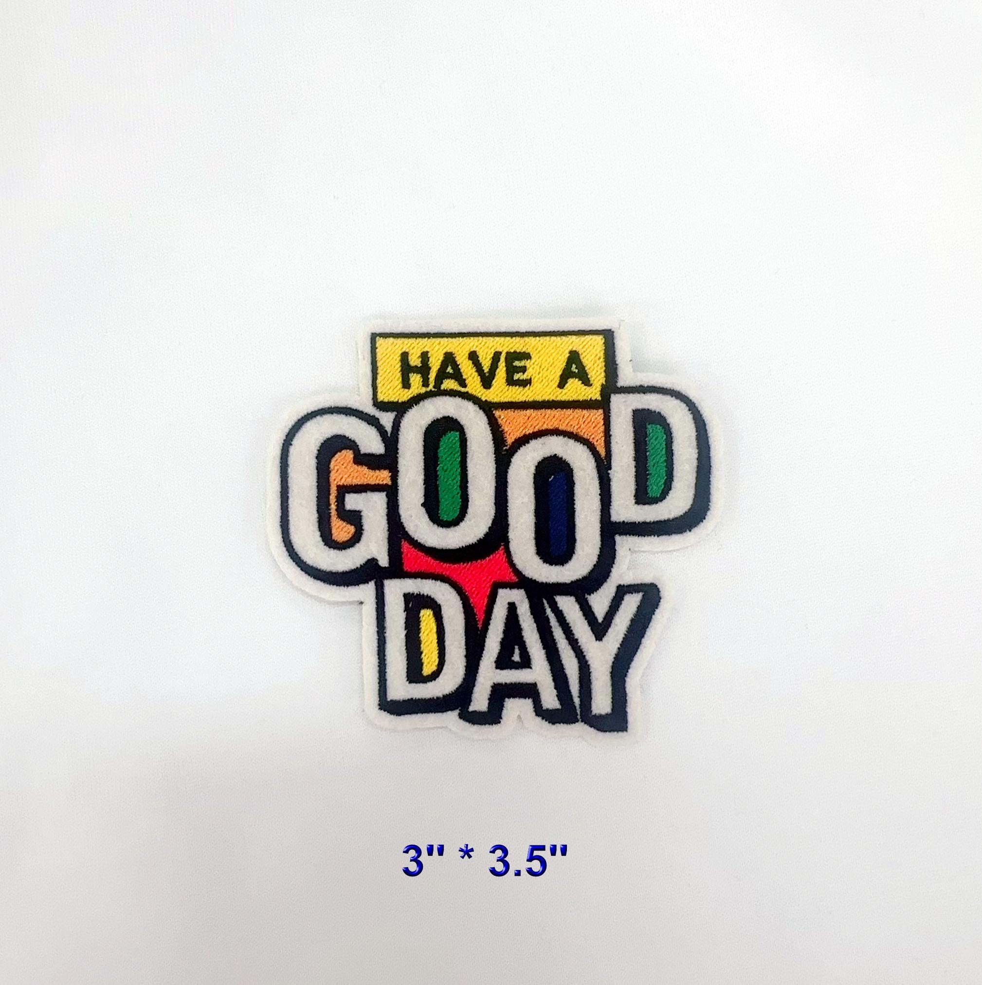 Embroidered jumperHave a good day  Embroidered Patch: Iron-On or Sew-On - Custom